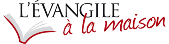 L'Evangile à la maison