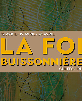 Culte du 19 avril, de "La foi buissonnière" 2/3