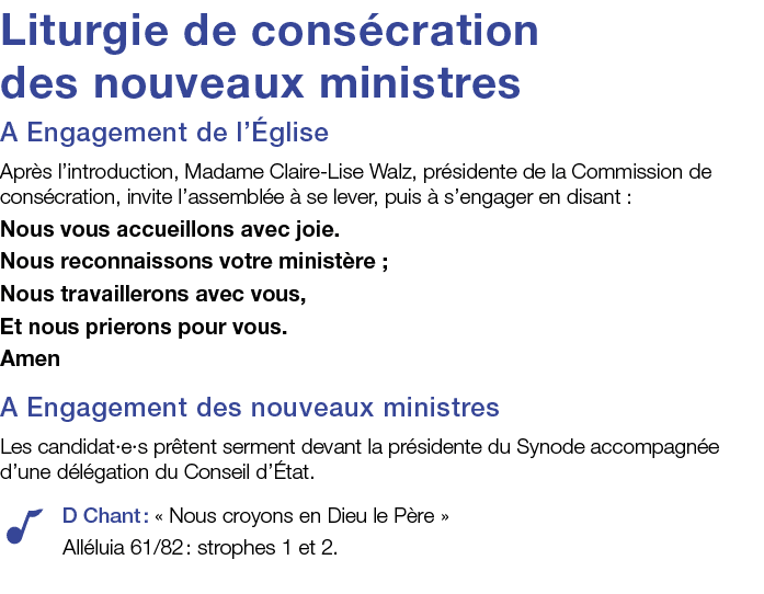 Liturgie de consécration des nouveaux ministres A Engagement de l Église Après l introduction, Madame Claire-Lise Wal   