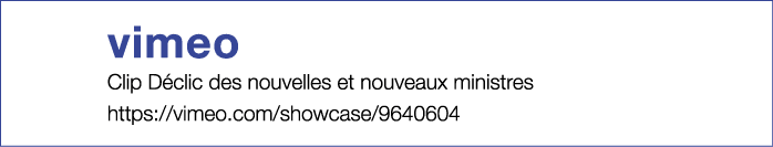 vimeo Clip Déclic des nouvelles et nouveaux ministres https:  vimeo com showcase 9640604