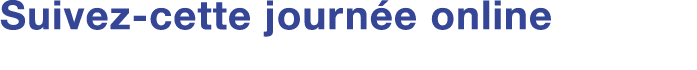 Suivez-cette journée online